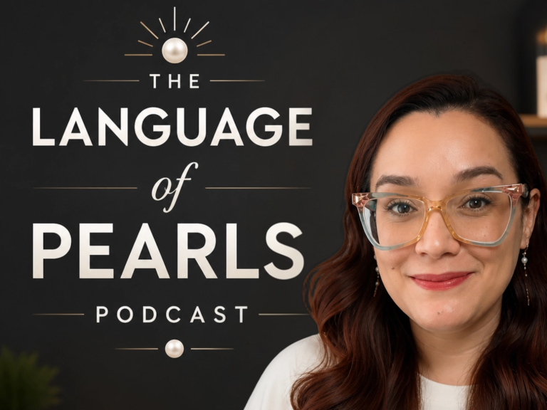 The Language of Pearls Bilingual Podcast The Language of Pearls Bilingual Podcast
